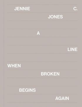 Jennie C. Jones: A Line When Broken Begins Again