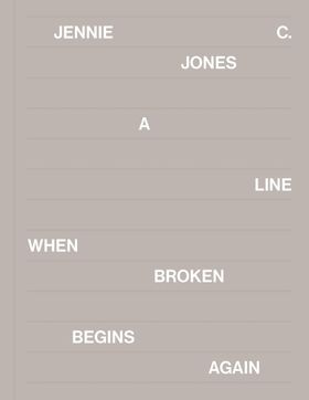 Jennie C. Jones: A Line When Broken Begins Again