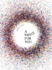 Jeppe Hein: A Smile for You