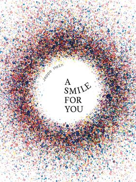 Jeppe Hein: A Smile for You