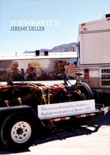 Jeremy Deller: It Is What It Is