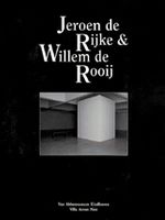 Jeroen De Rijke & Willem De Rooij: Spaces And Films/Espaces Et Films 1998-2002