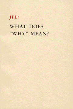 JFL: What Does Why Mean?