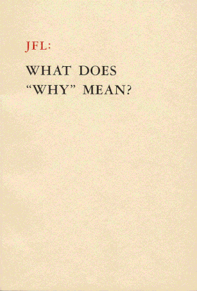 JFL: What Does Why Mean?
