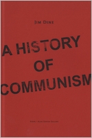 Jim Dine: History of Communism
