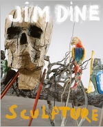 Jim Dine: Night Fields, Day Fields  Sculpture