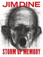Jim Dine: Storm of Memory