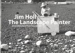 Jim Holl: The Landscape Painter
