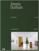 Jimmie Durham: Humanity Is not a Completed Project