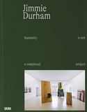 Jimmie Durham: Humanity Is not a Completed Project