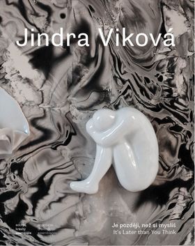 Jindra Vikov: Its Later Than You Think