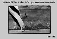 Jir Hanke: Views from the Window of My Flat