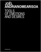 Joël Andrianomearisoa: Tools of Emotions and Desires