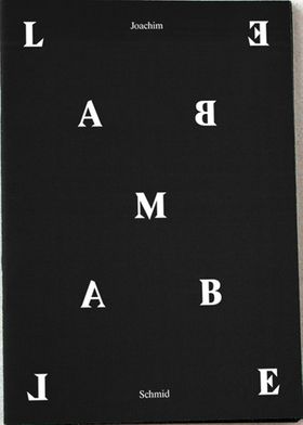 Joachim Schmidt: Lambe-Lambe