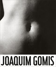 Joaquim Gomis: The Oblique Gaze