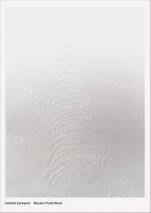 Jochen Lempert: Recent Field Work