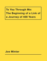 Joe Minter: To You Through Me