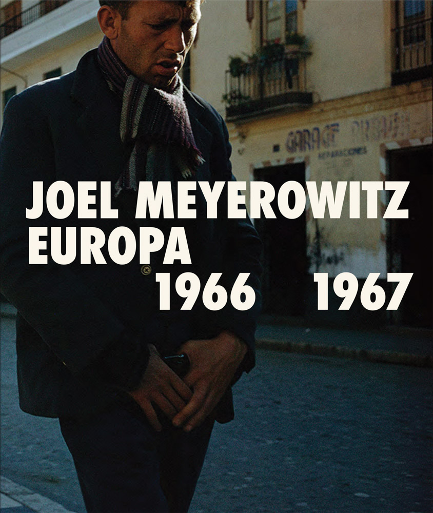 [レア] Joel Meyerowitz サイン EUROPA Joel Meyerowitz: Europa 1966-1967: Meyerowitz, Joel, Barrett