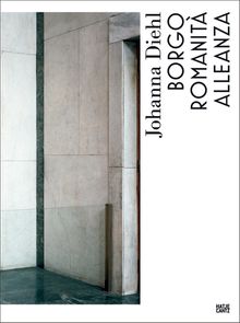 Johanna Diehl: Borgo Romanit Alleanza