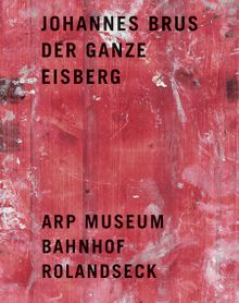 Johannes Brus: Der Ganze Eisberg