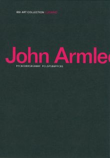 John Armleder: PFCBCDRRSRGBMNF PCLSPSBMPFCBS