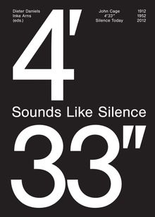 John Cage: 4'33'' Sounds Like Silence
