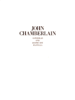 John Chamberlain: Gondolas And Dooms Day Flotilla