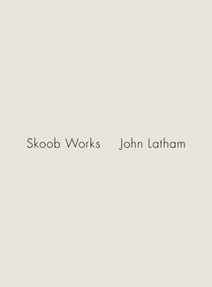 John Latham: Skoob Works