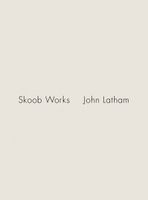 John Latham: Skoob Works