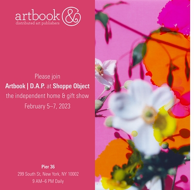 Join Artbook | D.A.P. at the Winter 2023 Shoppe Object Independent Home and Gift Show