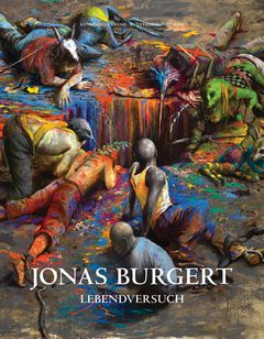 Jonas Burgert: Lebendversuch