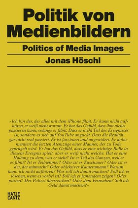 Jonas Hschl: Politics of Media Images