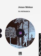 Jonas Mekas: To Petrarca