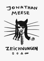 Jonathan Meese: Drawings Vol. I