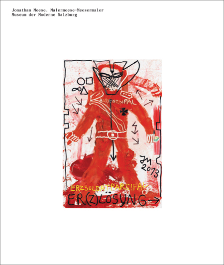 Jonathan Meese Malermeese--Meesermaler ARTBOOK | D.A.P. 2014