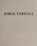 Jorge Yeregui: The Same Places