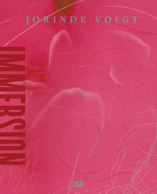 Jorinde Voigt: Immersion