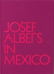 Josef Albers in Mexico