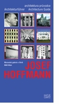 Josef Hoffmann: Architecture Guide