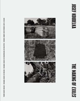 Josef Koudelka: The Making of Exiles