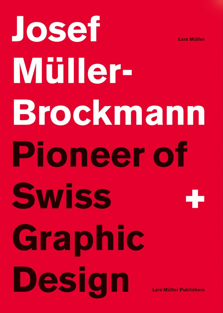 Josef Müller-Brockmann Suttl Pioneer of Swiss Graphic Design