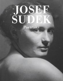 Josef Sudek: Portraits