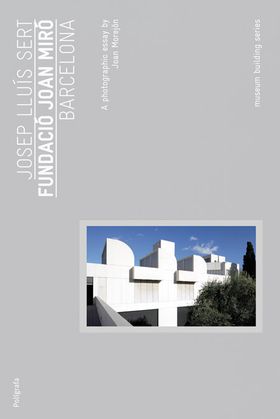 Josep Llus Sert: Joan Mir Foundation