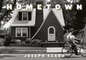 Joseph Szabo: Hometown
