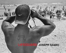 Joseph Szabo: Lifeguard