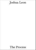 Joshua Leon: The Process