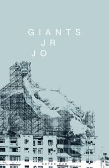 JR: Giants / JR JO