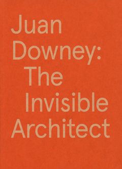 Juan Downey: The Invisible Architect