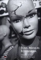 Juan Manuel Echavarría: Mouths of Ash