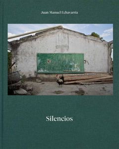 Juan Manuel Echavarra: Silencios